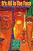 It's All in the Face: The Key to Finding Your Life Purpose by Naomi R. Tickle (1997-07-27)