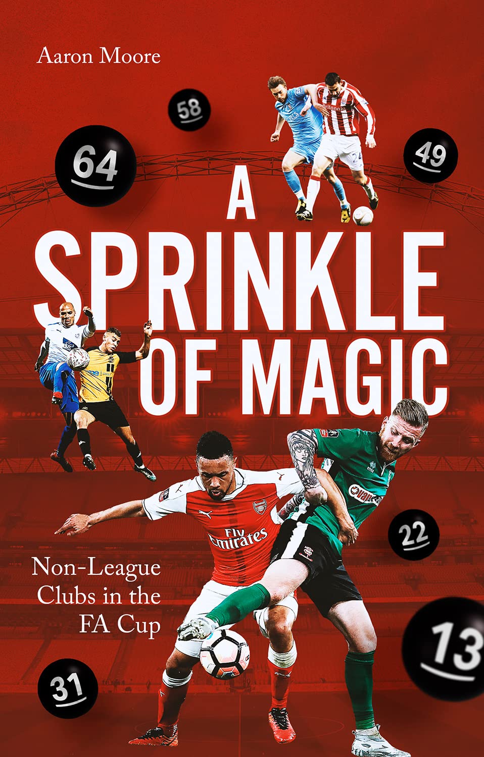 A Sprinkle of Magic: Non-League clubs in the FA Cup (Paperback)