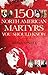 150 North American Martyrs ...