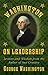 Washington on Leadership by Unknown Author