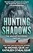 Hunting Shadows: A Native American Historical Mystery Series (The Anasazi Mysteries Book 6)