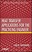 Heat Transfer Applications for the Practicing Engineer by Louis Theodore (2011-11-15)