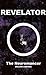 Revelator Book 1 The Neurom...