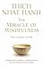 The Miracle of Mindfulness: The Classic Guide