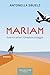 Mariam: Guerra e amori richiedono coraggio (Italian Edition)
