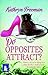 Do Opposites Attract? (Large Print Edition)