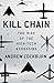 Kill Chain: The Rise of the High-Tech Assassins by Cockburn, Andrew(March 10, 2015) Hardcover