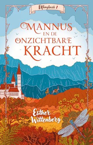 Mannus en de onzichtbare kracht (Elflingboek) (Dutch Edition)