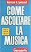 Come ascoltare la musica.