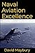 Naval Aviation Excellence by David Maybury