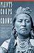 Plenty-Coups Chief of the Crows[PLENTY-COUPS CHIEF OF THE CROW][Paperback]