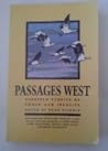 Passages West: Nineteen Stories of Youth and Identity (Short Fiction Series) Passages West: Nineteen Stories of Youth and Identity (Short Fiction Series)