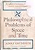 Philosophical Problems of Space and Time by Adolf Grunbaum