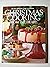Christmas Cooking from the Heart, Volume 6 (Better Homes and Gardens)