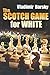 The Scotch Game for White by Vladimir Barsky