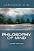 Philosophy of Mind by Jaegwon Kim (2010-12-28)
