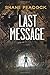 Last Message (Seven (the series)) by Shane Peacock (2012-10-10)