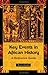 Key Events in African History: A Reference Guide by Toyin Falola Ph.D. (2002-08-30)