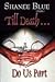 Till Death Do Us Part by Shanee Blue (2011-02-08)