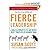FierceLeadership: A BoldAlternative to theWorst "Best" Practices ofBusiness Today
