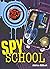 [(Spy School )] [Author: Adrian Gilbert] [Jul-2009]