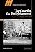 The Case for The Enlightenment: Scotland and Naples 1680-1760 (Ideas in Context) by John Robertson (2007-05-31)