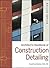 Architect's Handbook of Construction Detailing by David Kent Ballast FAIA CSI (2009-06-22)
