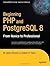 Beginning PHP and PostgreSQL 8: From Novice to Professional (Beginning: From Novice to Professional) 1st Edition by Gilmore, W. Jason; Treat, Robert H. published by Apress