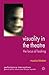 Visuality in the Theatre: The Locus of Looking (Performance Interventions) by M. Bleeker (2011-05-15)