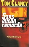 Sans aucun remord, tome 1