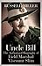 Uncle Bill: The Authorised Biography of Field Marshal Viscount Slim by Russell Miller (2013-08-08)
