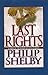 Last Rights: A Novel by Shelby, Philip published by Thorndike Pr Hardcover