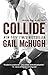 Collide: Book One in the Collide Series by Gail McHugh(2014-05-20)