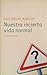 Nuestra incierta vida normal