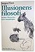 Illusionens filosofi: Studier i Nietzsches firsermanuskripter (Danish Edition)