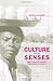 Culture and the Senses: Bodily Ways of Knowing in an African Community by Kathryn Linn Geurts (2003-01-06)