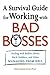 (A SURVIVAL GUIDE FOR WORKING WITH BAD BOSSES: DEALING WITH BULLIES, IDIOTS, BACK-STABBERS, AND OTHER MANAGERS FROM HELL) BY Scott, Gini Graham(Author)Paperback Nov-2005