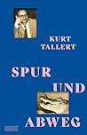 Spur und Abweg: A...