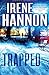 Trapped: A Novel (Private Justice) by Hannon, Irene (2013) Paperback