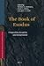 The Book of Exodus: Composition, Reception, and Interpretation (Vetus Testamentum, Supplements) Hardcover – November 1, 2014