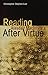 Reading Alasdair MacIntyre's After Virtue by Christopher Stephen Lutz (2012-06-07)