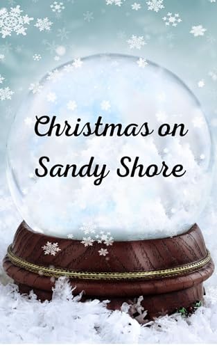 Christmas on Sandy Shore (Tales From Sandy Shore)