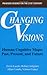 Changing Visions by Artigiani, Robert published by Praeger Paperback