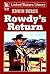 Rowdy's Return