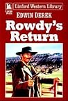 Rowdy's Return Rowdy's Return