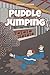 Puddle Jumping