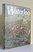 Waterloo by Henry Lachouque (1975-06-18)