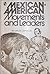 Mexican American movements and leaders by Carlos Larralde