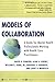Models of Collaboration: 1st (First) Edition