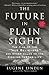 The Future in Plain Sight: A Look at Our Planet in the Year 2050 by Eugene Linden (2002-01-29)